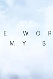 The World on My Back Moving South (2012– ) watch online HD
