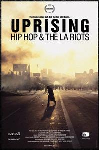 Uprising: Hip Hop and the LA Riots (2012) watch online HD