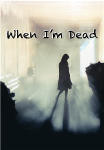 When I'm Dead (2018) watch online HD