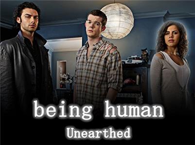 Being Human: Unearthed (2009) watch online HD