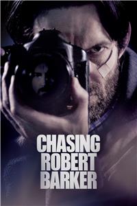 Chasing Robert Barker (2015) watch online HD