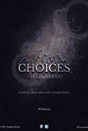 Choices Bail Bonds Choices, the Lesser of Two Evils (2017–2018) watch online HD