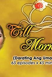 Darating ang umaga Episode #1.76 (2003– ) watch online HD