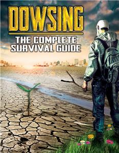 Dowsing: The Complete Survival Guide (2014) watch online HD