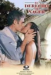 El derecho de nacer Episode #1.28 (2001– ) watch online HD