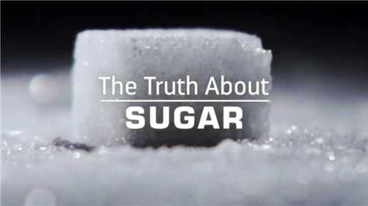 Food Unwrapped The Truth About Sugar (2012– ) watch online HD