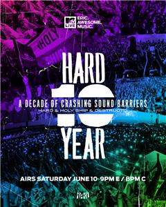HARD 10: A Decade of Crashing Sound Barriers with HARD, Holy Ship! and Destructo (2017) watch online HD