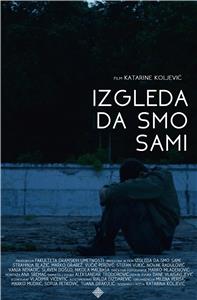 Izgleda da smo sami (2015) watch online HD