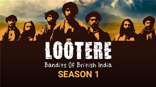 Lootere Bandits of British India: Season 1  watch online HD