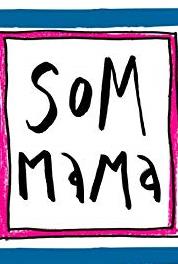 Som mama E13 (2018– ) watch online HD