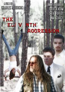 The Eleventh Aggression (2009) watch online HD
