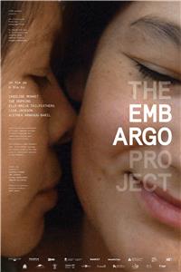 The Embargo Project (2015) watch online HD