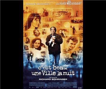 C'est beau une ville la nuit (2003) watch online HD