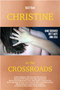 Christine at the Crossroads (2014) watch online HD
