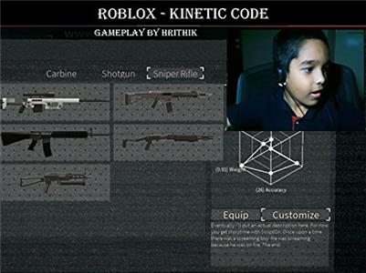 Clip: Roblox Gameplay Hrithik Clip: Roblox Kinetic Code gameplay by Hrithik (2017– ) watch online HD