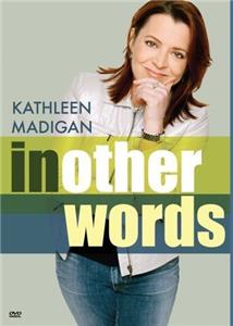 Kathleen Madigan: In Other Words (2006) watch online HD