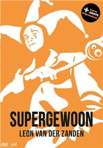 Leon van der Zanden: Supergewoon (2016) watch online HD