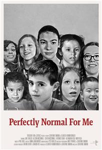 Perfectly Normal for Me (2017) watch online HD