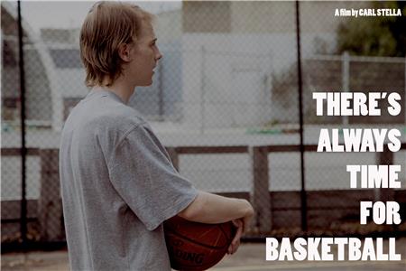 There's Always Time for Basketball (2014) watch online HD